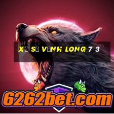 xổ số vĩnh long 7 3