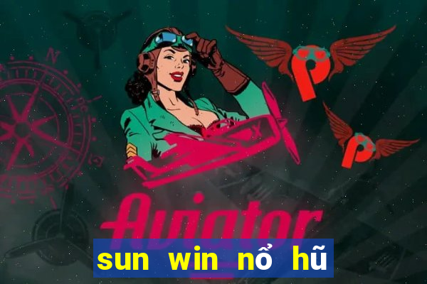 sun win nổ hũ apk cho android