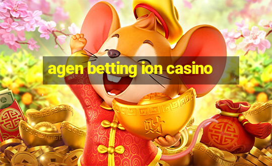 agen betting ion casino