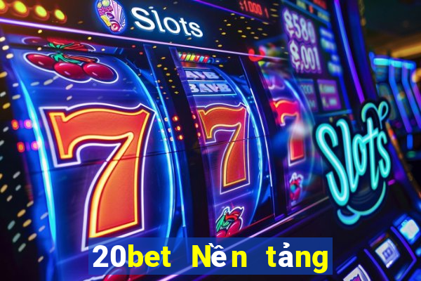 20bet Nền tảng giải trí AINZOLE