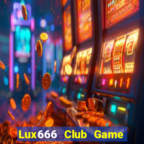 Lux666 Club Game Danh Bai 3C