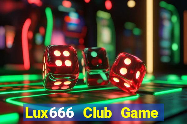 Lux666 Club Game Danh Bai 3C