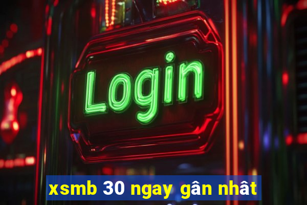 xsmb 30 ngay gân nhât