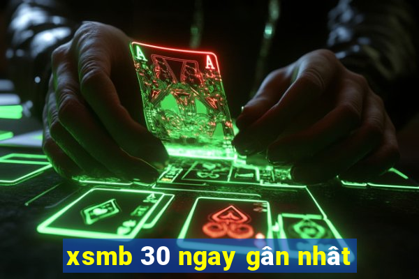 xsmb 30 ngay gân nhât