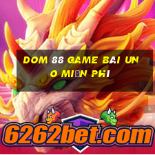 Dom 88 Game Bài Uno Miễn Phí