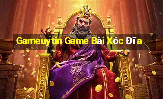 Gameuytin Game Bài Xóc Đĩa