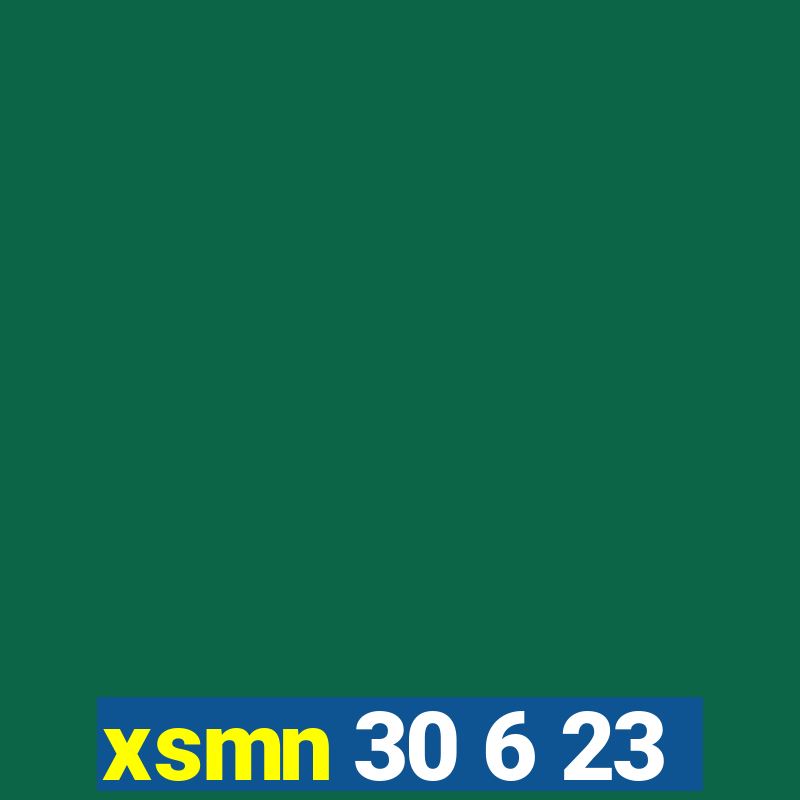 xsmn 30 6 23