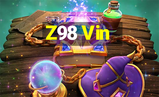 Z98 Vin