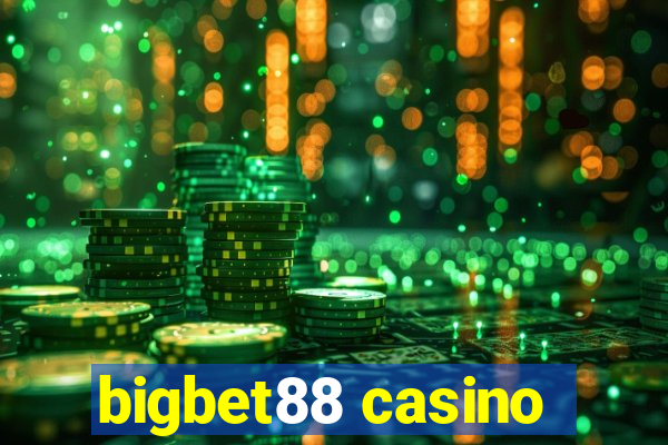 bigbet88 casino