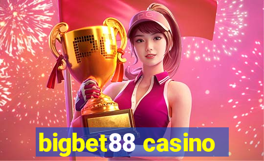 bigbet88 casino