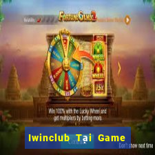 Iwinclub Tại Game Bài B52 Đổi Thưởng