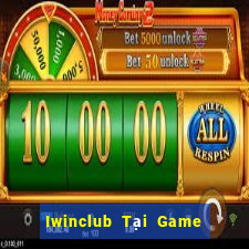 Iwinclub Tại Game Bài B52 Đổi Thưởng