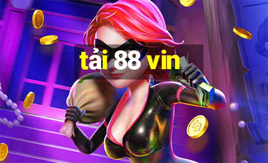 tải 88 vin