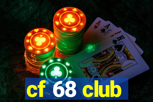 cf 68 club