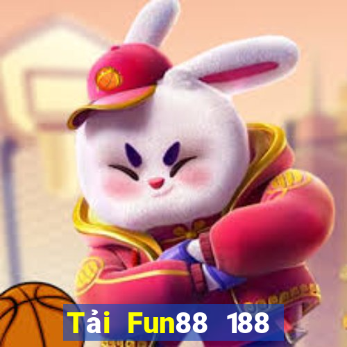 Tải Fun88 188 thưởng tặng 188