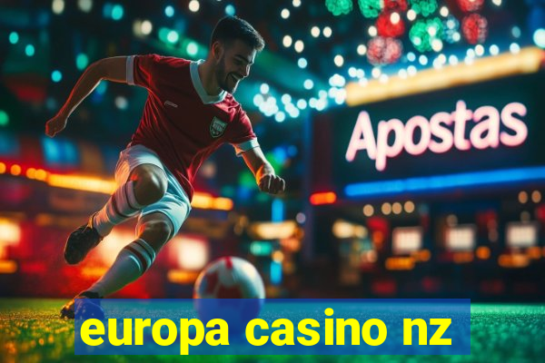 europa casino nz