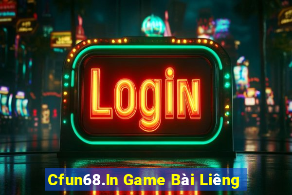 Cfun68.In Game Bài Liêng