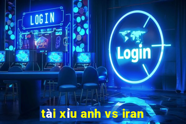 tài xỉu anh vs iran