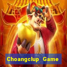 Choangclup Game Bài Trên Máy Tính