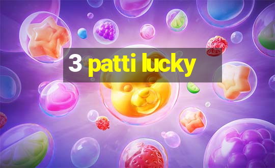 3 patti lucky