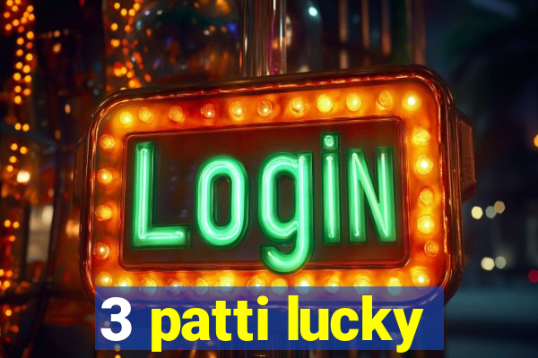 3 patti lucky