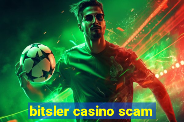 bitsler casino scam