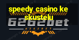 speedy casino keskustelu