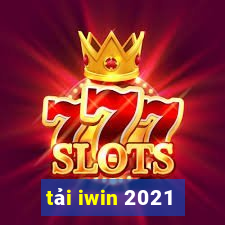 tải iwin 2021