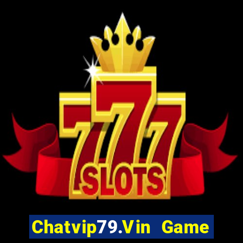 Chatvip79.Vin Game Bài Ma Thuật