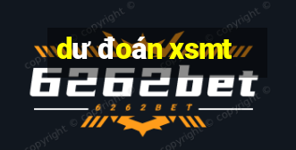 dư đoán xsmt