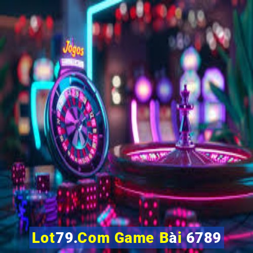 Lot79.Com Game Bài 6789