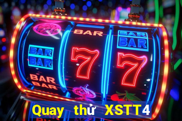 Quay thử XSTT4 ngày 16