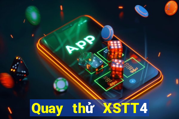 Quay thử XSTT4 ngày 16