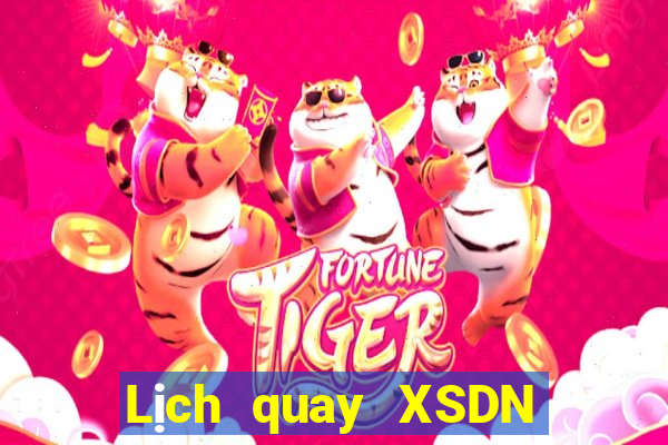 Lịch quay XSDN thứ tư