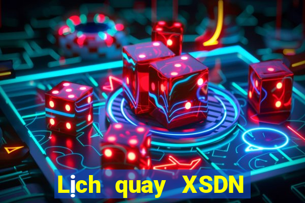 Lịch quay XSDN thứ tư