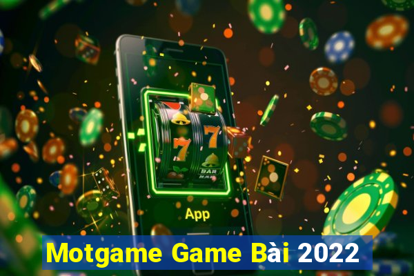 Motgame Game Bài 2022