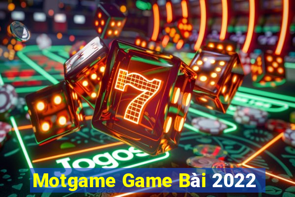 Motgame Game Bài 2022