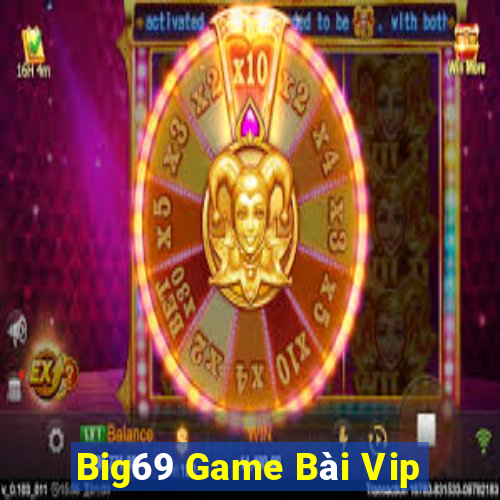 Big69 Game Bài Vip