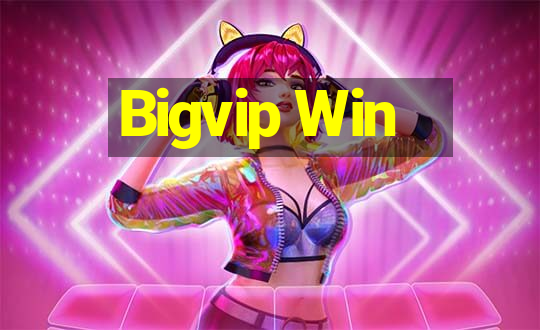 Bigvip Win