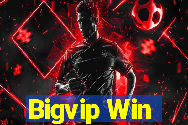 Bigvip Win