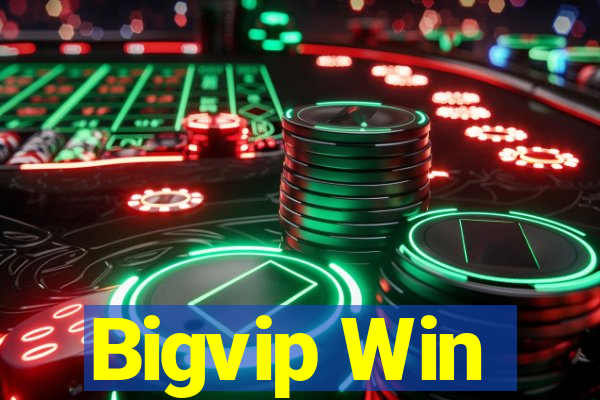 Bigvip Win