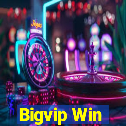 Bigvip Win