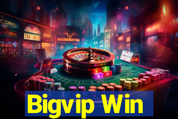 Bigvip Win