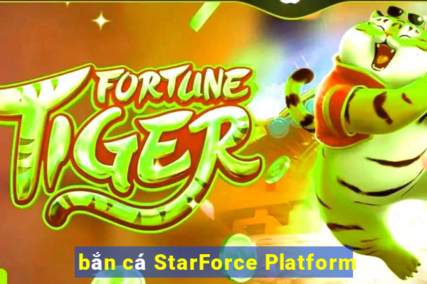 bắn cá StarForce Platform