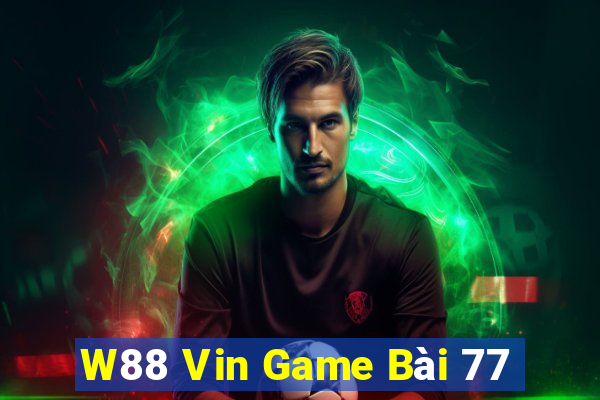 W88 Vin Game Bài 77