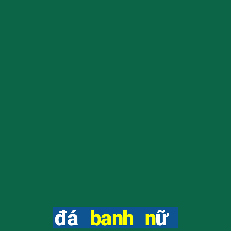 đá banh nữ việt nam