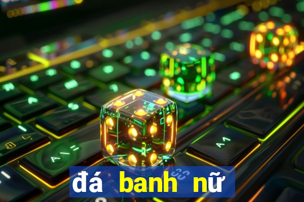 đá banh nữ việt nam