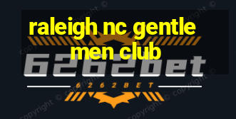 raleigh nc gentlemen club