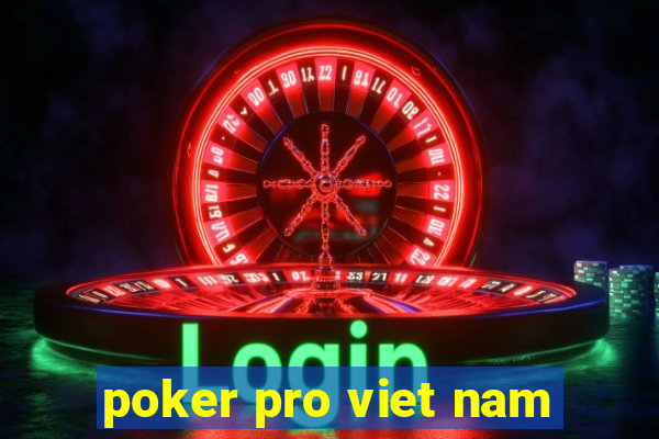 poker pro viet nam