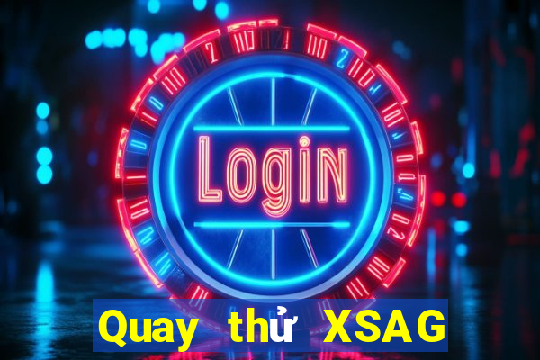 Quay thử XSAG ngày 22